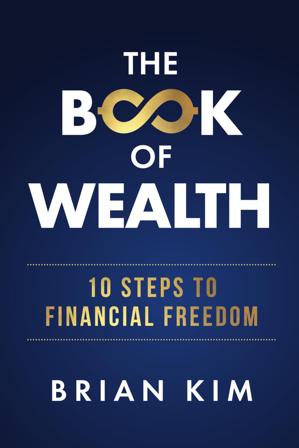 The Book of Wealth 10 Steps to Financial Freedom Book