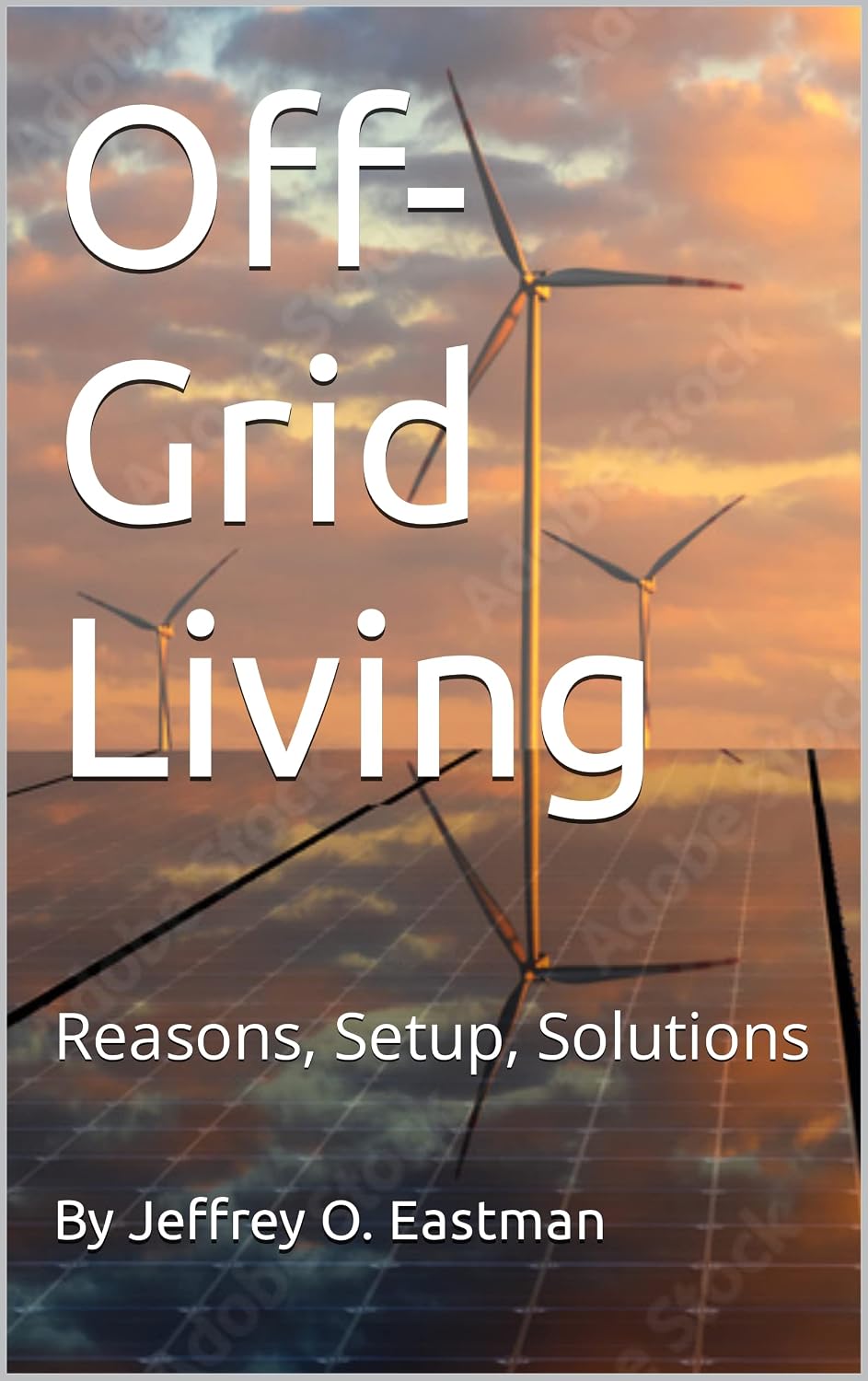 Off-Grid Living Reasons Setup Solutions Book