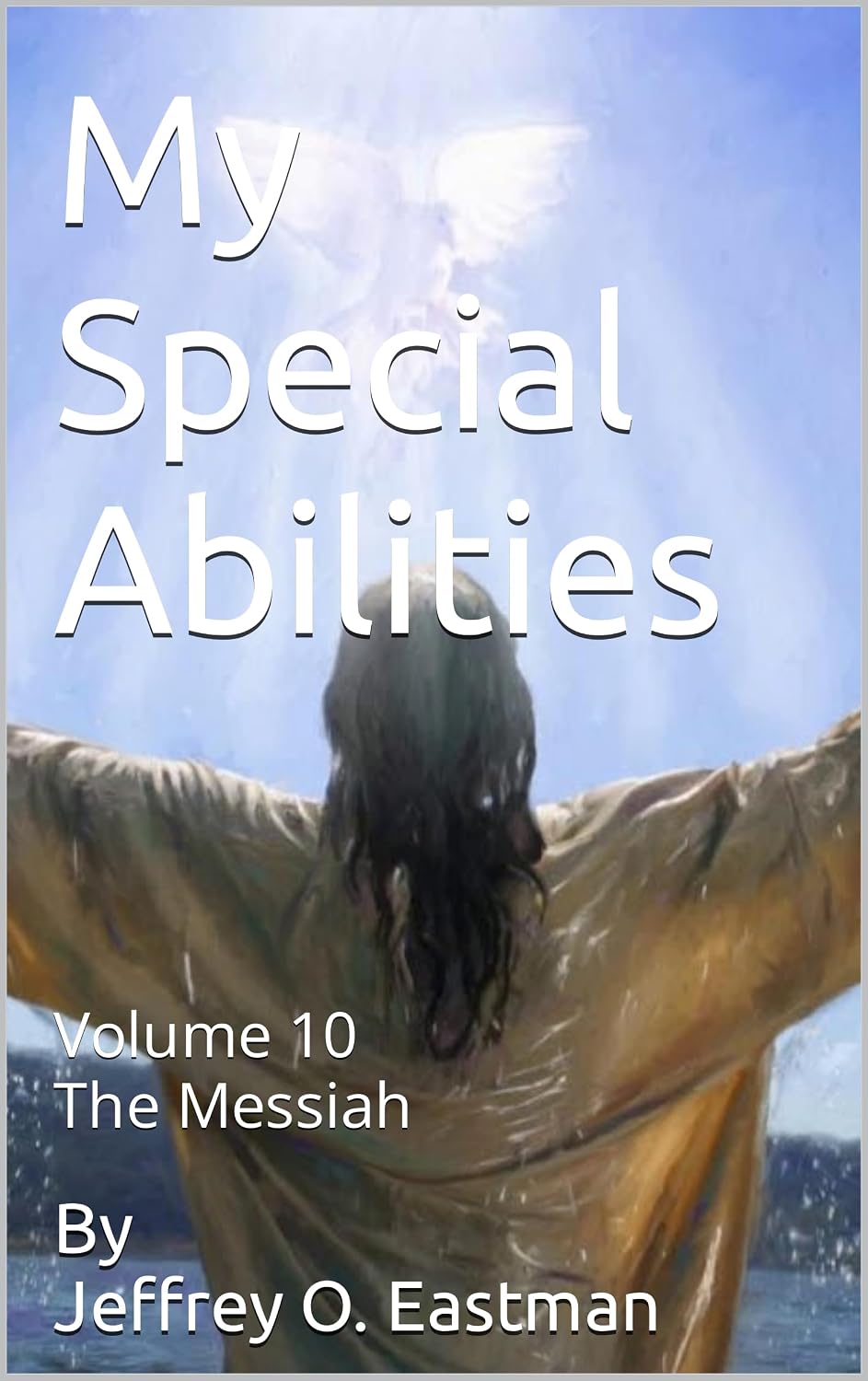 My Special Abilities Volume 10 The Messiah Book