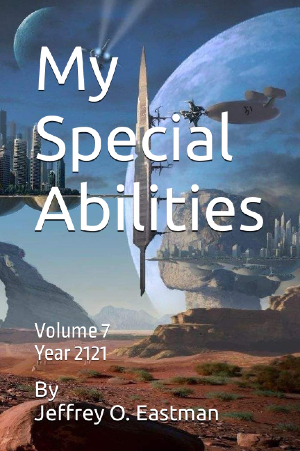 My Special Abilities: Volume 7 Year 2121 Book