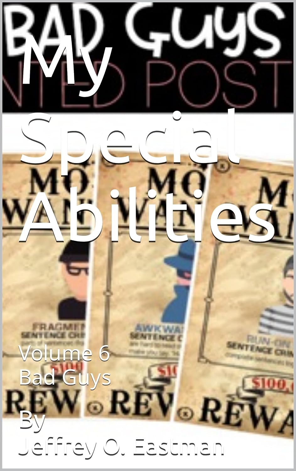 My Special Abilities: Volume 6 Bad Guys Book