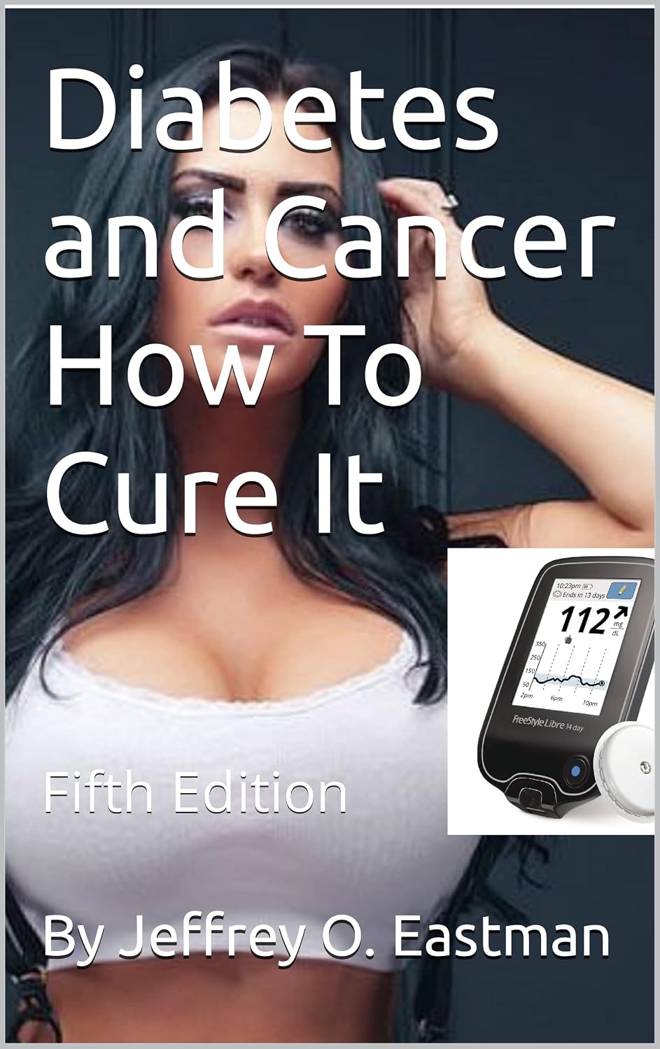 Diabetes and Cancer How to Cure It Book