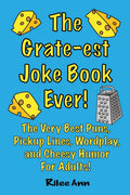 The Grate-est Joke Book Ever! Book