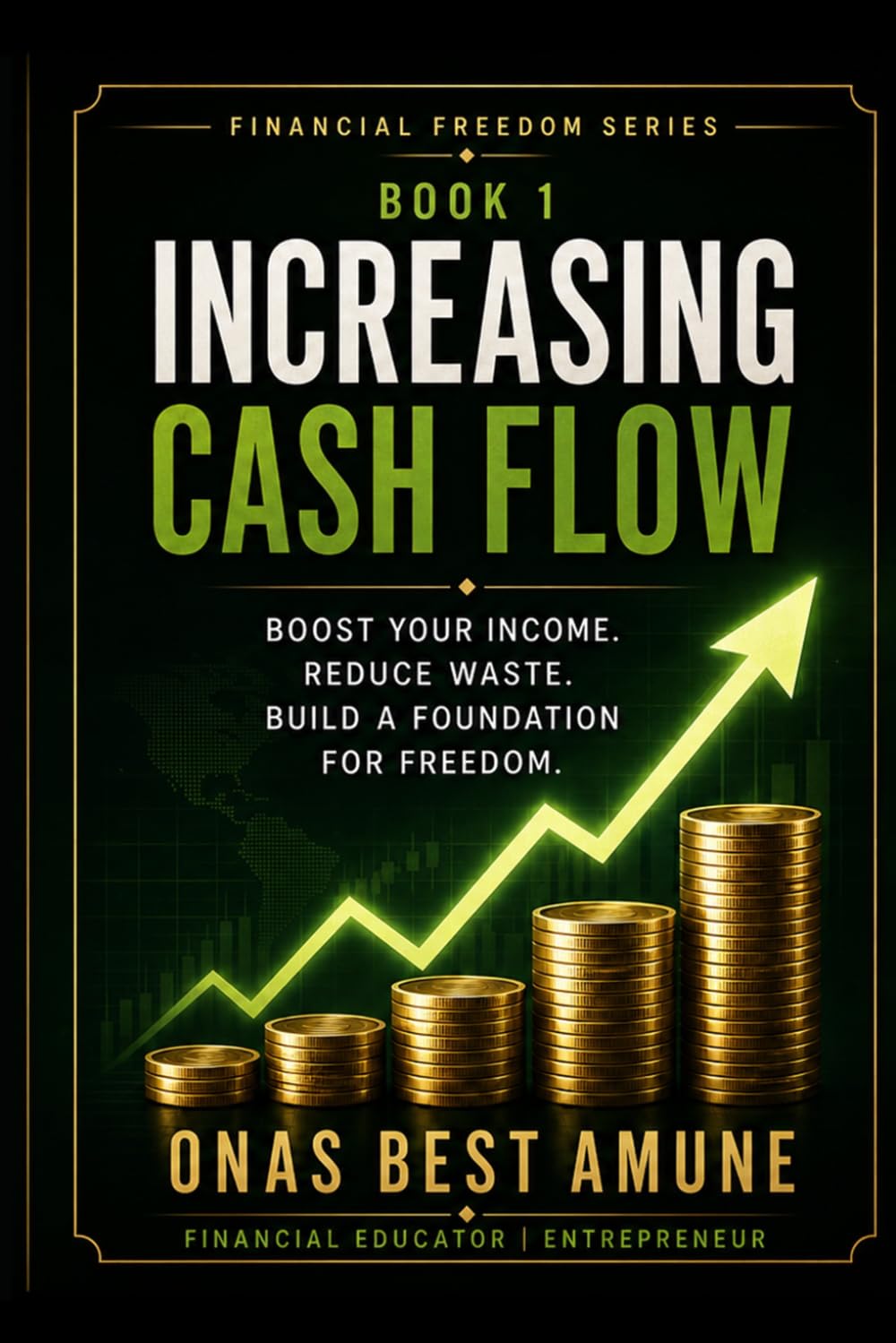 Increasing Cash Flow Financial Freedom Series Book