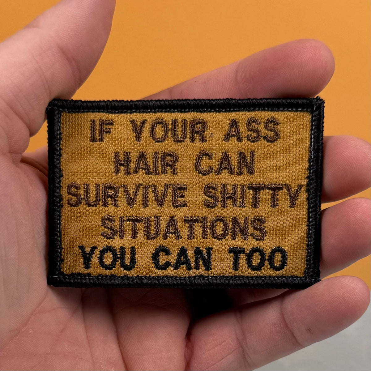 If Your Ass Hair Can Survive Funny Tactical Embroidered Morale Patch, 2x3" | VELCRO® Brand Hook Backing