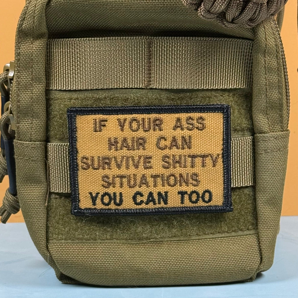 If Your Ass Hair Can Survive Funny Tactical Embroidered Morale Patch, 2x3" | VELCRO® Brand Hook Backing