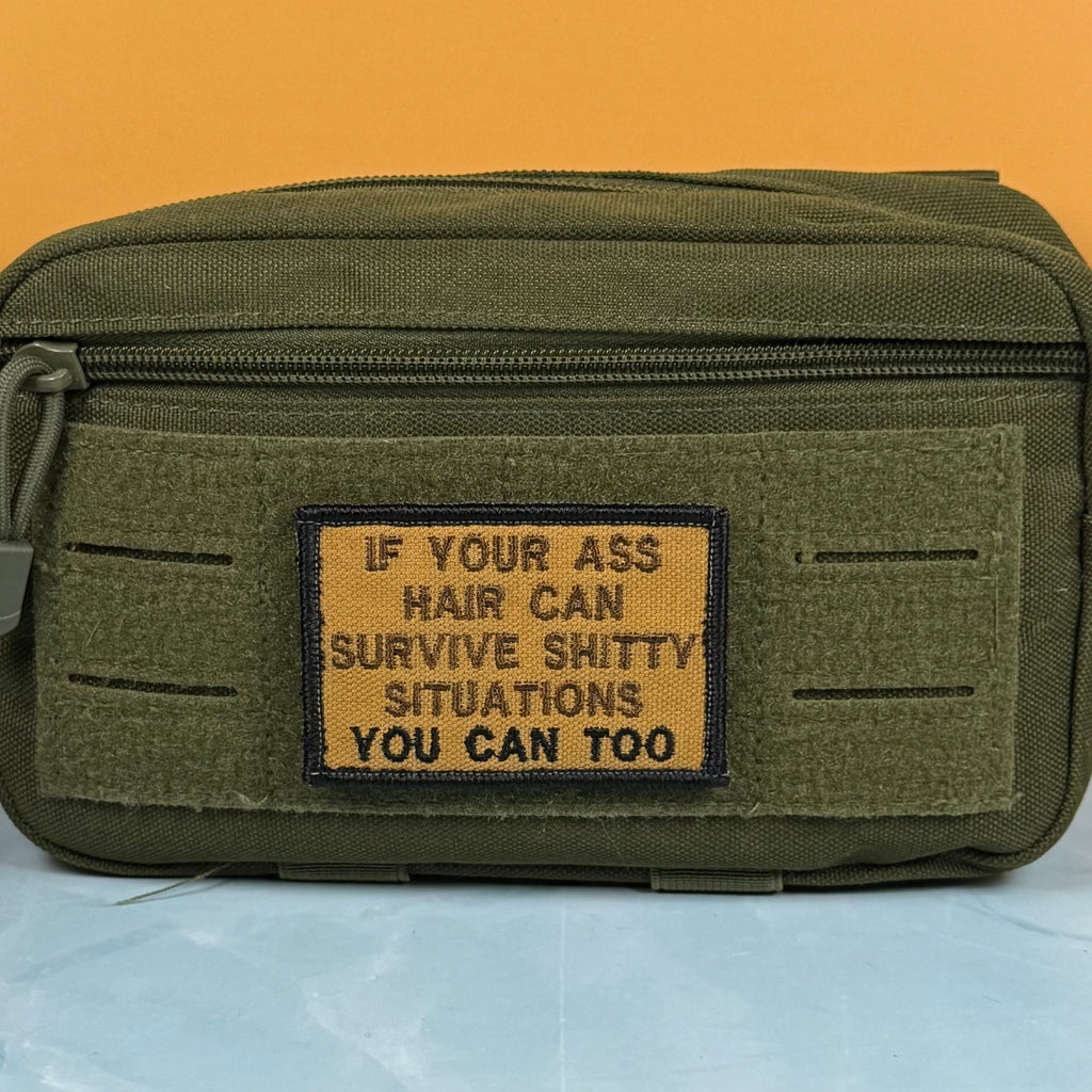 If Your Ass Hair Can Survive Funny Tactical Embroidered Morale Patch, 2x3" | VELCRO® Brand Hook Backing