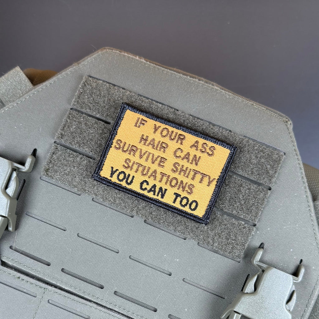 If Your Ass Hair Can Survive Funny Tactical Embroidered Morale Patch, 2x3" | VELCRO® Brand Hook Backing